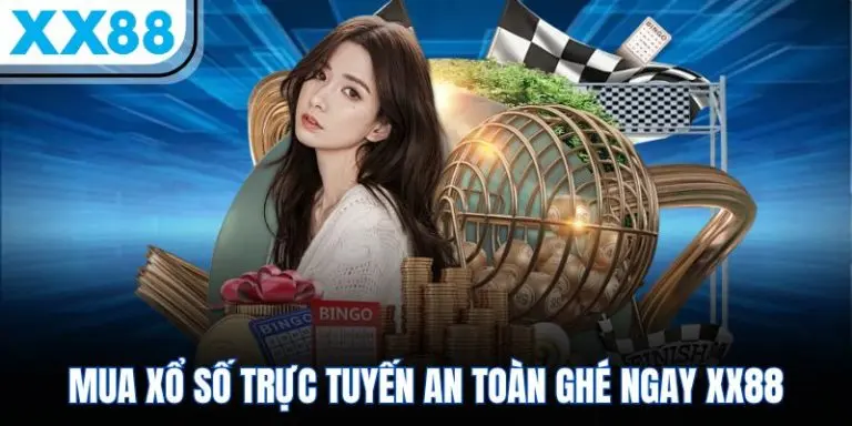 Mua xổ số trực tuyến an toàn và bảo mật tại sảnh XX88