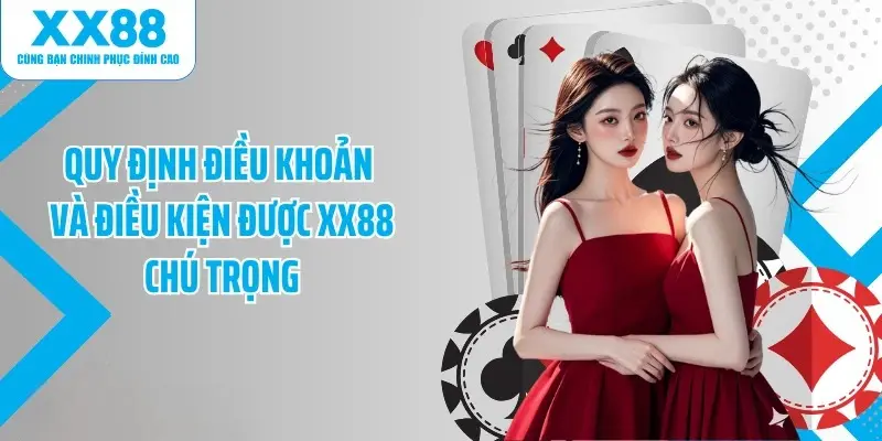 Quy định điều khoản và điều kiện XX88