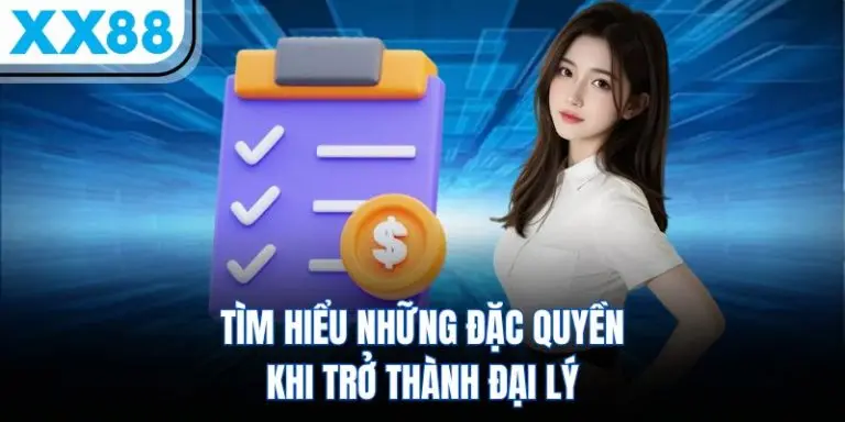 Tìm hiểu những đặc quyền hấp dẫn khi trở thành đại lý XX88 tại cổng zok.us.com